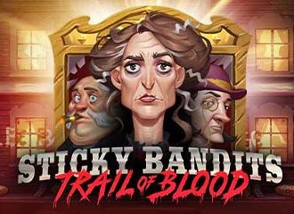 Sticky Bandits: Trail of Blood